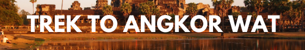 Trek to Angkor Wat